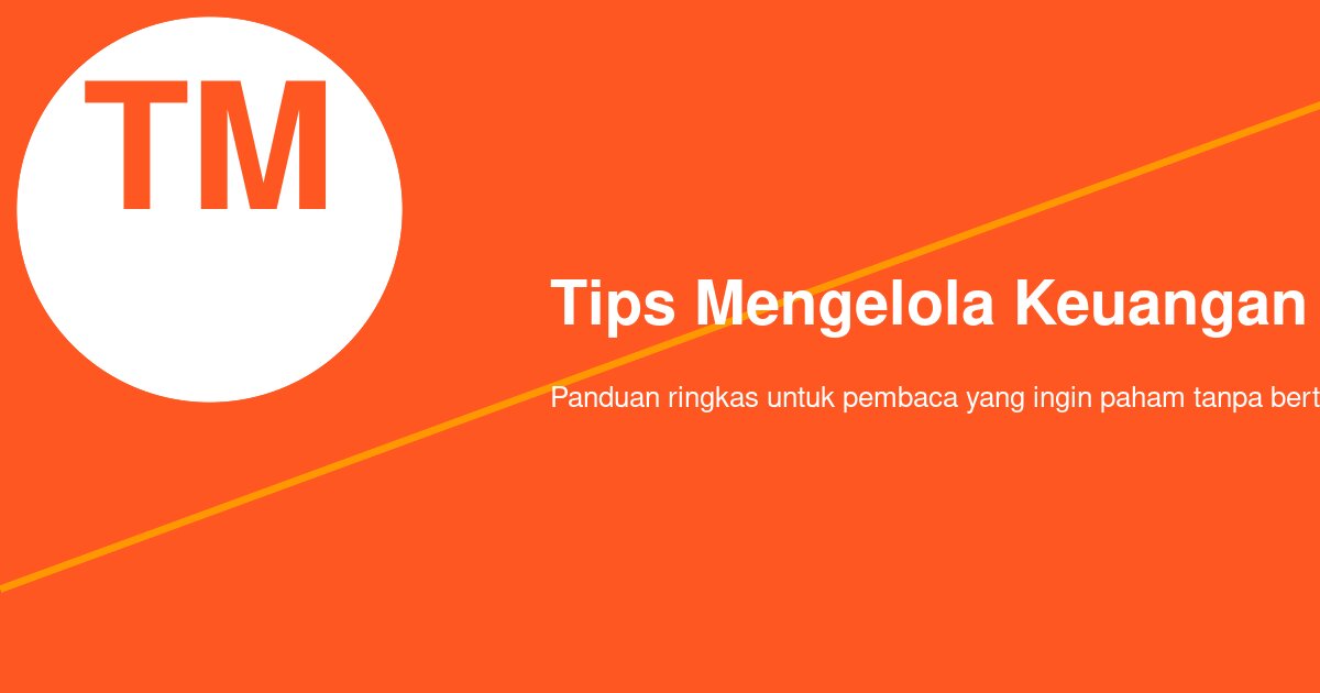 Merapikan Dana Darurat dari Penghasilan yang Tidak Selalu Lega